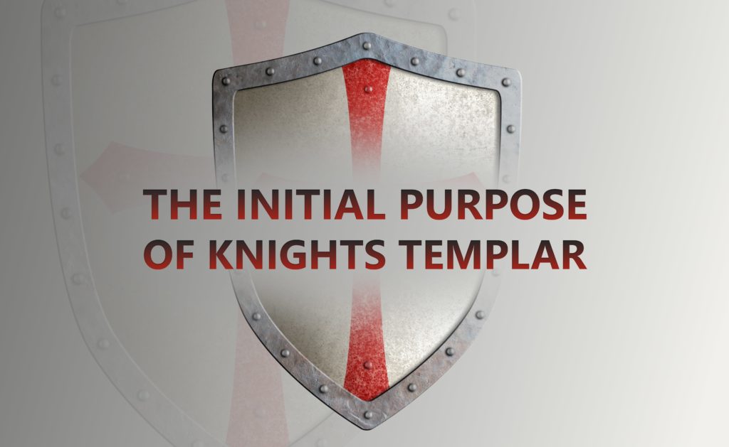 purpose of the Knights Templar